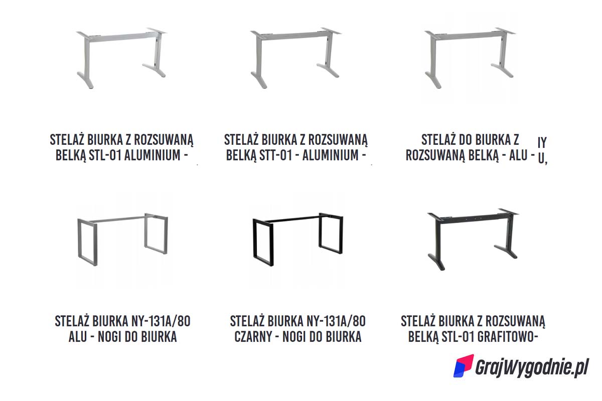 Oferta stelaży biurek i stołów GrajWygodnie.pl